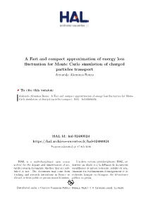 A Fast and Compact Approximation of Energy Loss Fluctuation for Monte Carlo Simulation of Charged Particles Transport Armando Alaminos-Bouza