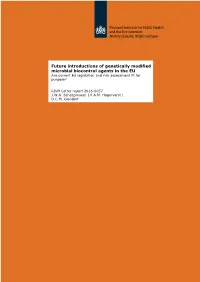 Future Introductions of Genetically Modified Microbial Biocontrol Agents in the EU Are Current EU Legislation and Risk Assessment Fit for Purpose?