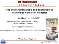 Anti-Matter Production and Interaction in Relativistic Heavy-Ion Collision