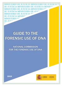 Guide to the Forensic Use of DNA Reproduction Authorised, Provided the Source Is Cited