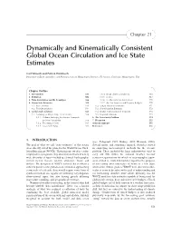 Dynamically and Kinematically Consistent Global Ocean Circulation and Ice State Estimates