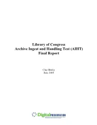 Archive Ingest and Handling Test (AIHT) Final Report