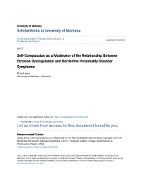 Self-Compassion As a Moderator of the Relationship Between Emotion Dysregulation and Borderline Personality Disorder Symptoms