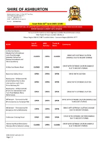 SOA IS 013 Version 1.0 Page | 1 Hamersley Road (Solomon Entry DRIVE with EXTREME CAUTION DAMAGE CLOSED OPEN CLOSED to Rio Rail Access Road) DUE to RECENT STORMS