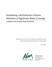 Developing a Northwestern Ontario Definition of Significant Water Crossings in Response to the Proposed Energy East Pipeline