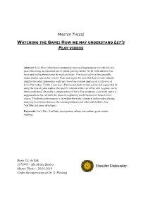 Watching the Game: How We May Understand Let's Play