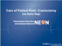 Care of Patient Post Craniectomy-(No Bone Flap)