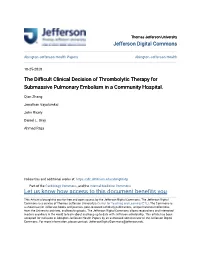The Difficult Clinical Decision of Thrombolytic Therapy for Submassive Pulmonary Embolism in a Community Hospital