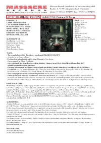 HEADLESS CROWN ALBUM TITLE: Century of Decay FORMAT: CD TRACK LIST: LABEL: Massacre Records 1