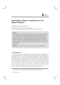 Norwegian Children's Acquisition of the Dialect Feature R