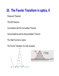 20. the Fourier Transform in Optics, II Parseval’S Theorem