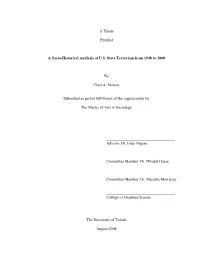 A Thesis Entitled a Socio-Historical Analysis of U.S. State Terrorism