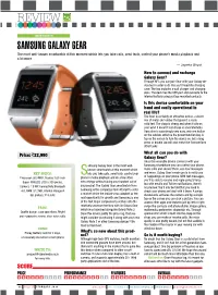 Samsung Galaxy Gear the Most Well-Known Smartwatch at This Moment Which Lets You Take Calls, Send Texts, Control Your Phone’S Media Playback and a Lot More