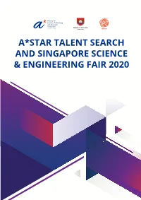 A*Star Talent Search and Singapore Science & Engineering Fair 2020 Contents
