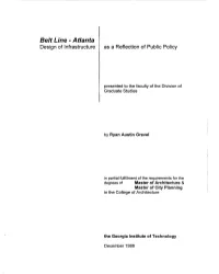 Belt Line - Atlanta Design of Infrastructure As a Reflection of Public Policy