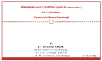 Dr. MASAUD ANSARI REMEMBRING and FORGETTING: MEMORY (Lecture Series-1)