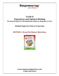 Grade 8 Expository and Opinion Writing Deconstructing Text, Writing Essays, Reports, Response to Text