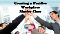 Ten Steps to Eliminating Workplace Bullying & Replacing It with A