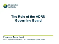 The Role of the ADRN Governing Board, David Hand