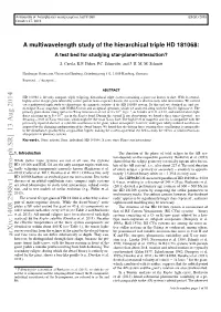 A Multiwavelength Study of the Hierarchical Triple HD 181068: a Test Bed for Studying Star-Planet-Interaction?