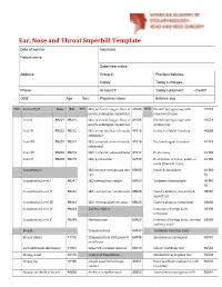 Ear, Nose and Throat Superbill Template Date of Service: Insurance: Patient Name