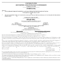 SNAP INC. (Exact Name of Registrant As Specified in Its Charter)