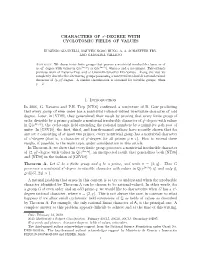 CHARACTERS of Π1-DEGREE with CYCLOTOMIC FIELDS of VALUES 1. Introduction in 2006, G. Navarro and P.H. Tiep [NT06] Confirmed