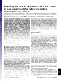 Identifying the Roles of Race-Based Choice and Chance in High School Friendship Network Formation