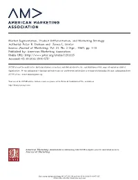 Market Segmentation, Product Differentiation, and Marketing Strategy Author(S): Peter R