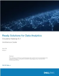 Ready Solutions for Data Analytics Cloudera Hadoop 6.1 Architecture Guide