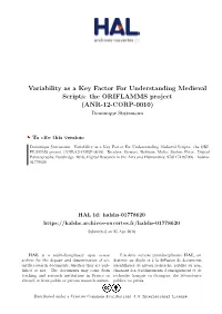 Variability As a Key Factor for Understanding Medieval Scripts: the ORIFLAMMS Project (ANR-12-CORP-0010) Dominique Stutzmann