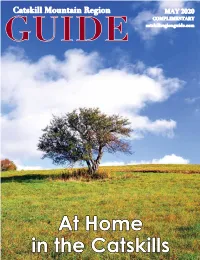 MAY 2020 COMPLIMENTARY GUIDE Catskillregionguide.Com
