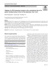 Clipping of a PICA Aneurysm Located on the Contralateral Side of Its Parent Vertebral Artery in Front of the Brainstem: How I Do It