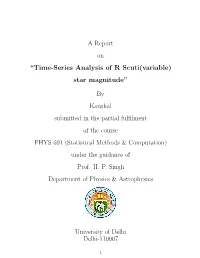 A Report on “Time-Series Analysis of R Scuti(Variable) Star Magnitude” by Kaushal Submitted in the Partial Fulfilment Of