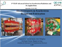 Electromagnets in Synchrotron Design and Fabrication