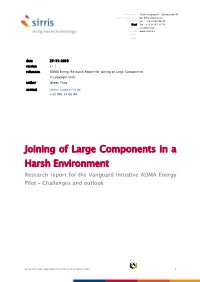 Joining of Large Components in a Harsh Environment Research Report for the Vanguard Initiative ADMA Energy Pilot – Challenges and Outlook