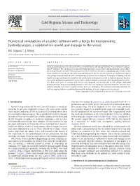 Numerical Simulations of a Tanker Collision with a Bergy Bit Incorporating Hydrodynamics, a Validated Ice Model and Damage to the Vessel