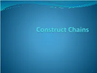 Construct Chains