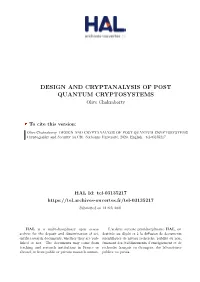 DESIGN and CRYPTANALYSIS of POST QUANTUM CRYPTOSYSTEMS Olive Chakraborty