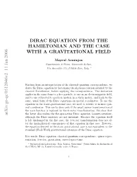 Dirac Equation from the Hamiltonian and the Case with a Gravitational Field