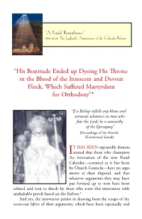 His Beatitude Ended up Dyeing His Throne in the Blood of the Innocent and Devout Flock, Which Suﬀered Martyrdom for Orthodoxy”*