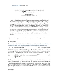 The Role of Focus Marking in Disjunctive Questions: a QUD-Based Approach*