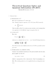 Theoretical Quantum Optics and Quantum Information (SS 2017) Exercise II (Discussion: 17.05.17)