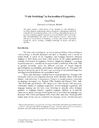 “Code Switching” in Sociocultural Linguistics Chad Nilep University of Colorado, Boulder
