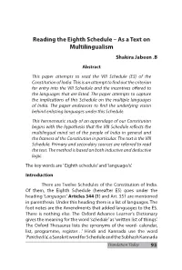 Reading the Eighth Schedule – As a Text on Multilingualism Shakira Jabeen .B Abstract This Paper Attempts to Read the VIII Schedule (ES) of the Constitution of India