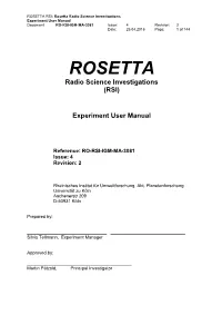 ROSETTA RSI : Rosetta Radio Science Investigations Experiment User Manual Document RO -RSI -IGM -MA -3081 Issue: 4 Revision: 2 Date: 25.04.2016 Page: 1 of 144