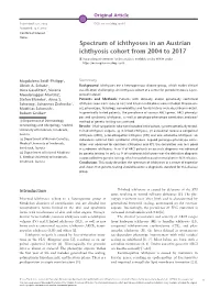 Spectrum of Ichthyoses in an Austrian Ichthyosis Cohort from 2004 to 2017
