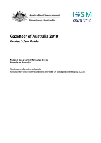 About This User Guide This Product User Guide Sets out the Fundamental Concepts and Characteristics of Gazetteer of Australia 2010 Release