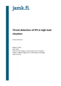 Threat Detection of IPS in High Load Situation