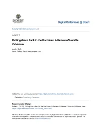 Putting Grace Back in the Doctrines: a Review of Humble Calvinism